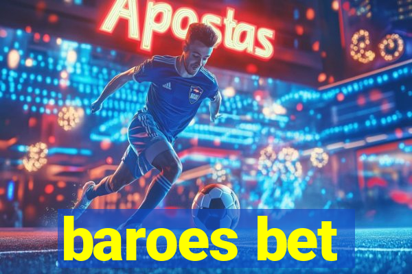 baroes bet